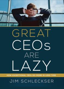 Great CEOs Are Lazy by Jim Schleckser  [High Quality Paperback]