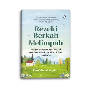 Yanita Buku Islami Motivasi Islam Rezeki Berkah Melimpah Dengan Bangun Pagi Tahajud Qolbiyah Subuh Sedekah Subuh dan Duha