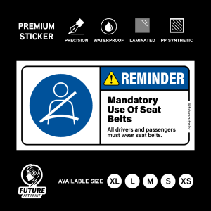 Mandatory Use Of Seat Belts. Wajib Pemakaian Pakai Tali Pinggang Keledar 必须使用安全带 Sticker Sign Notice Bus Bas Safety Belt