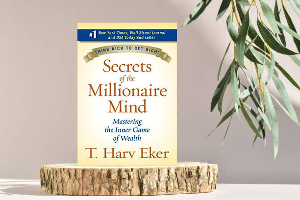 Secrets Of The Millionaire Mind Mastering The Inner Game Of Wealth By