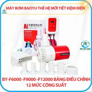 Máy Bơm BaoYu Thế Hệ Mới Tiết Kiệm Điện BY-F6000 -F9000 -F12000 bảng Điều Chỉnh 12 Mức