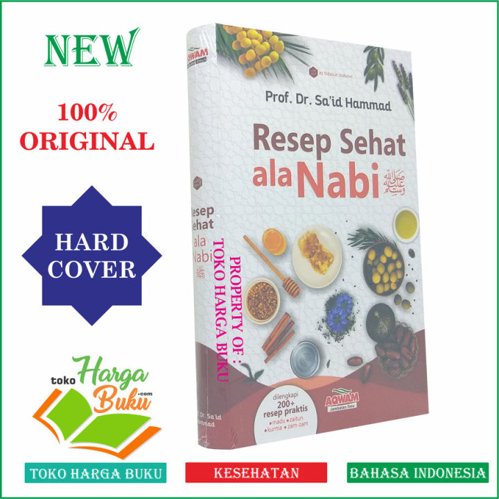 Thibbun Nabawi: Solusi Sehat Ala Rasulullah SAW