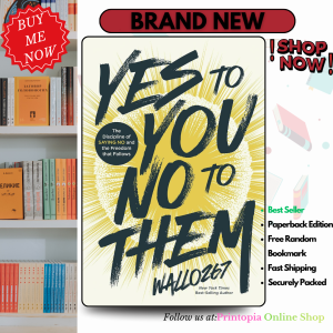 Yes to You No to Them: The Discipline of Saying No and the Freedom that Follows