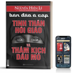 Bán Đảo Ả Rập - Tinh Thần Hồi Giáo Và Thảm Kịch Dầu Mỏ - BizBooks