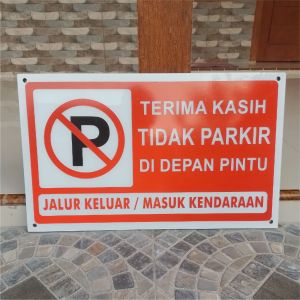 Sign Akrilik Papan Tanda Dilarang Parkir