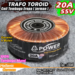 Trafo Toroid 20A 55V CT - 45V CT MURNI Full Tembaga Hellenic jerman