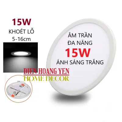 đèn âm trần đa năng tròn 15w 8w