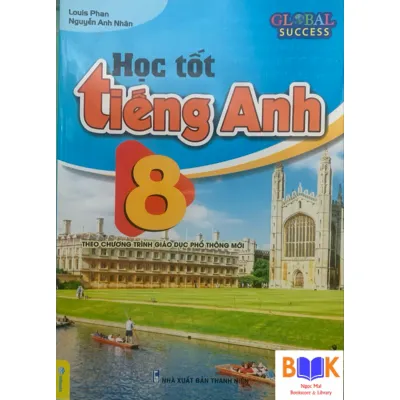 Sách - Học tốt Tiếng Anh 8 - Theo chương trình mới Global Success