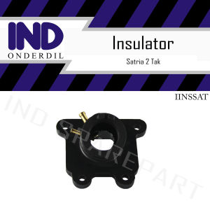 Insulator-Manipul-Manifold-Intake Suzuki Satria 2 Tak