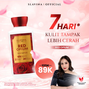SLAVINA Body Lotion Red Opium by Nagita Slavina – Handbody Whitening & Body Serum Pemutih Badan Tone Up Moisturizer Wangi Parfum Mewah Rose Fruity Niacinamide Glutathione Melembapkan Kulit Cerah Lembut Copper Peptide