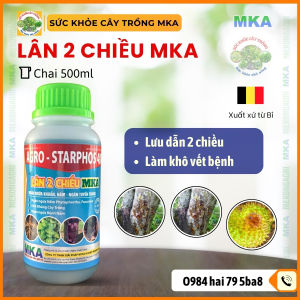 Lân 2 chiều MKA lân kích kháng lưu dẫn 2 chiều phòng nấm Phytophthora nứt thân xì mủ - chai 500ml