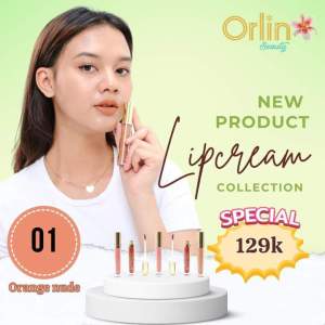 Lip Cream Orlin Beauty Pemerah Bibir Pelembab Mencerahkan Sehat Skincare Bpom