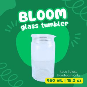 BLOOM Glass Tumbler 500 mL | Botol Minum Kaca | Glass Coffee Bottle