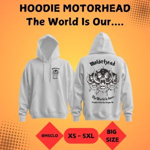 Hoodie Jumper Sweater Pocket White Colour Motorhead The World Is Our  Big Size XS-5XL Bahan Fleece Katun