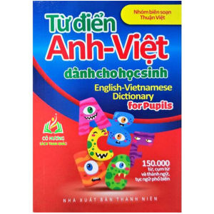 Sách- Từ Điển Anh-Việt Dành Cho Học Sinh: 150000 Từ Cụm Từ Và Thành Ngữ Tục Ngữ Phổ Biến (BT)