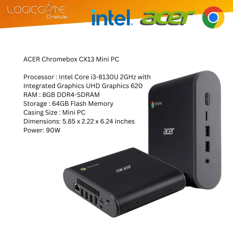 ACER Mini PC Chromebox CX12/CX13 Series i3 5th Gen i5 8th Gen