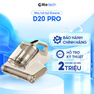 Máy Hút Bụi Giường Nệm Dreame D20 Pro 15.500Pa | Diệt Khuẩn UV Sấy Nóng 70°C Hút Mạt Bụi