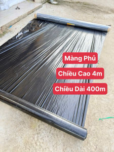 Màng Phủ ( Chiều Dài 400m - Chiều Cao Khổ 4m ) Dùng trong làm vườn ươm cây trồng cây xây dựng công trình.