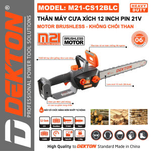 Máy Cưa Xích 12inch Dùng Pin DEKTON M21-CS12BLC / Motor Không Chổi Than / Bơm Nhớt Tự Động