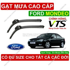 Gạt Mưa VTS Kính Lái Ford Mondeo Cặp Gạt M.ưa Kính Lái Ford Mondeo C.ó Đủ Size Cho Các Đời Xe Ford Mondeo