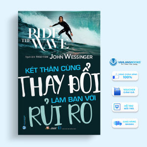 Sách - Kết Thân Cùng Thay Đổi Làm Bạn Với Rủi Ro-Vanlangbooks