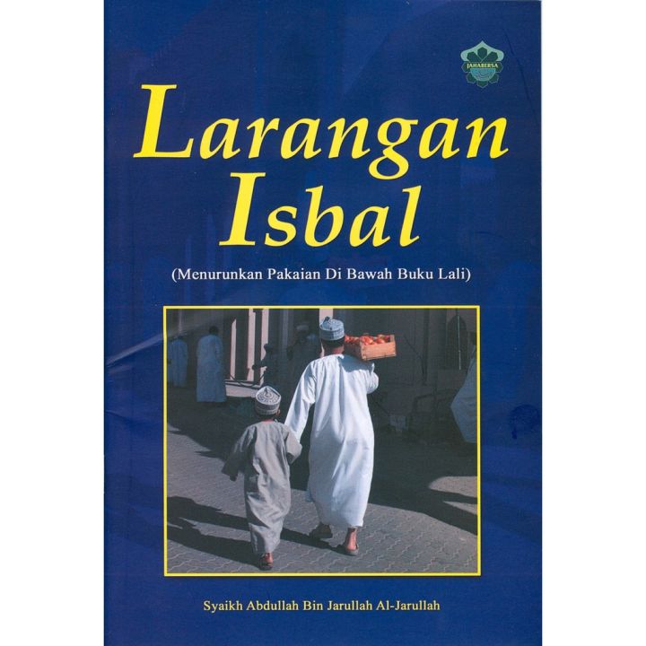 Larangan Isbal (Menurunkan Pakaian Di Bawah Buku Lali)