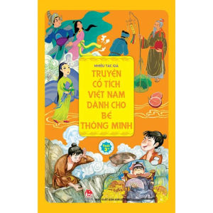 Truyện cổ tích Việt Nam dành cho bé - Bé nhân hậu Bé hiếu nghĩa Bé thông minh Bé trai Bé gái .... Kim Đồng