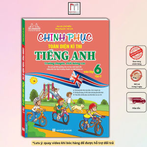 Sách - Chinh phục toàn diện kì thi Tiêng anh vào lớp 6 tập 2 trường chuyên chất lượng cao (có đáp án)