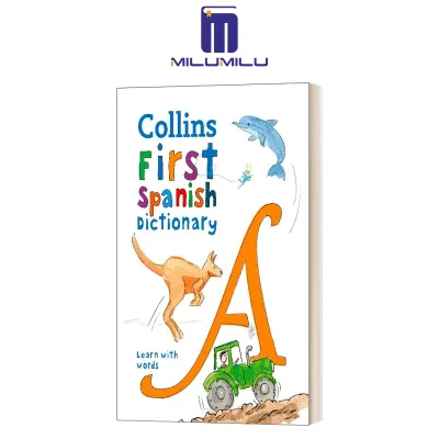 Collins Very First Spanish Dictionary Paperback – July 1 2020 by Collins Dictionaries Original English books