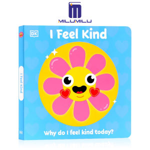 I Feel Kind: Why do I feel kind today? (First Emotions) Board book by D.K. Publishing