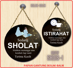 Papan Gantung Bolak Balik Toko sedang sholat dan istirahat