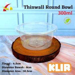 Thinwall Variasi round 750ml  s/d 200ml + tutup / Bulat tinwal mangkok bawah datar premium merk KLIR termurah anti bocor isi 25pcs