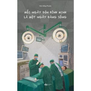 Mỗi Ngày Đón Bình Minh Là Một Ngày Đáng Sống