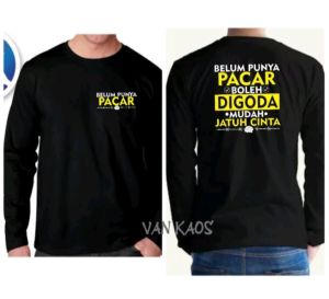 KAOS BAJU BELUM PUNYA PACAR BOLEH DI GODA LENGAN PANJANG KEREN BAHAN ADEM CASUAL