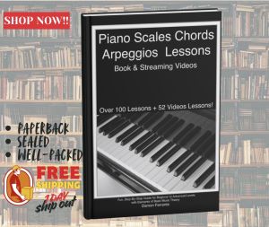 Piano Scales Chords & Arpeggios Lessons with Elements of Basic Music Theory