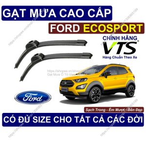 Gạt Mưa Sạch Êm Bền Kính Lái Ford Ecosport Cặp Gạt Mưa Kính Lái Ford Ecosport... Có Đủ Size Cho Các Đời Xe Ecosport