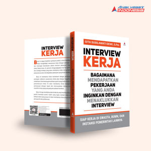 Buku Interview kerja bagaimana mendapatkan pekerjaan yang anda inginkan dengan menaklukkan interview