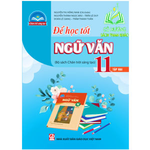 Sách - Để học tốt Ngữ văn 11 - tập 2 (chân trời sáng tạo) - 2023
