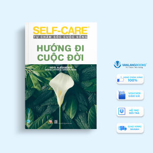 Sách - Tự Chăm Sóc Cuộc Sống - Hướng Đi Cuộc Đời-Vanlangbooks