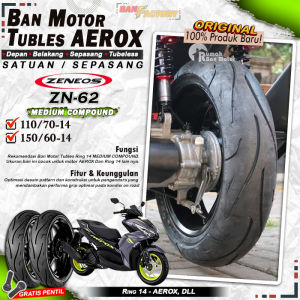 Ban Motor AEROX Zeneos ZN62 Ring 14 Tubles Ban Motor Tubeless Depan Belakang AEROX Ring 14 Tubles