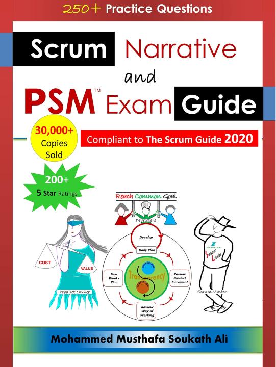 Scrum Narrative and PSM Exam Guide: All-in-one Guide for Professional ...