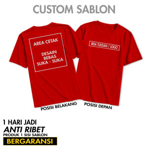 KAOS SABLON CUSTOM DESIGN SENDIRI BEBAS REQUEST SABLON - SABLON DTF - Kaos Sablon Satuan