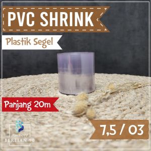 Plastik Segel 75 cm x 20 Meter Plastik PVC Shrink Segel Plastik/Shrink Plastik Tube /Botol Minum
