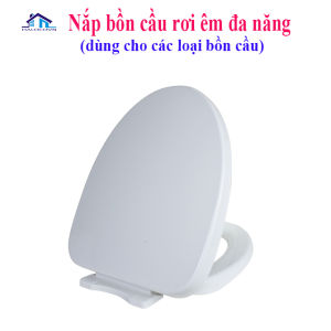 Nắp bồn cầu rơi êm đa năng HA17 vừa với các loại bồn cầu