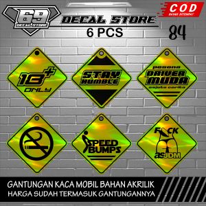 Paket 6 pcs Akrilik Hologram Gantungan Kaca Mobil dan Truck Variasi Bebas Custom Variasi Hologram Terbaru Decal Store Kode 84