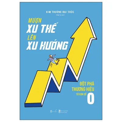 Fahasa - Mượn Xu Thế Lên Xu Hướng - Đột Phá Thương Hiệu Từ Con Số 0