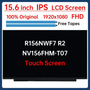 15.6" Laptop LCD Touch Screen R156NWF7 R2 NV156FHM T07 NV156FHM-T07 Display Matrix Panel Replacement FHD 1920x1080 eDP 40 Pins