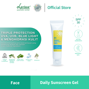 DAILY SUNSCREEN GEL LARISSA SPF 30 Dengan Triple Protection (UVA+UVB+Blue Light)