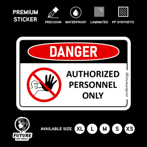 Authorized Personnel Only. Safety Sticker Sign Label Signage Danger Warning Caution. No Entry. Authorised Staff.