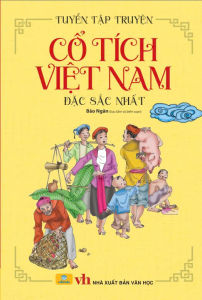 Sách - Tuyển tập truyện Cổ Tích Việt Nam Đặc Sắc Nhất (ND)